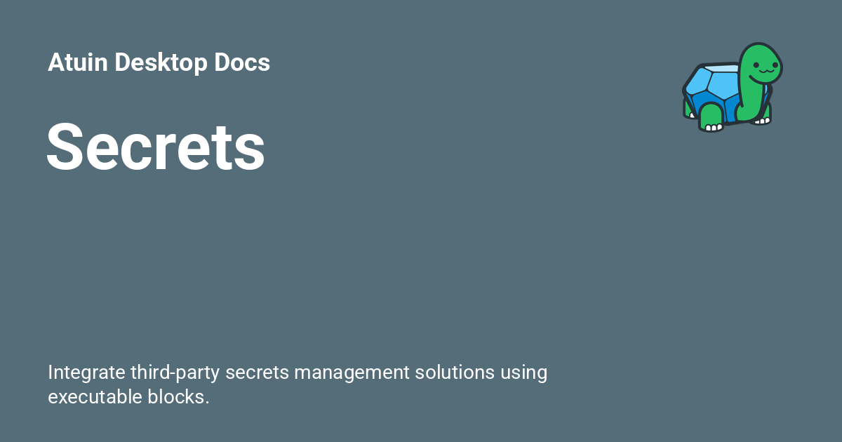 Secrets - Atuin Desktop Docs